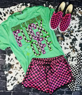 Excuse my french but FUCK OFF on kelly green graphuc tee // pink and black checkered shorts available separately