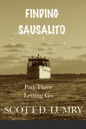 Finding Sausalito: Part Three